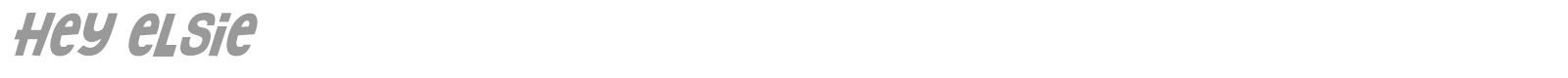 Hey Elsie font preview